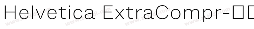 Helvetica ExtraCompr字体转换